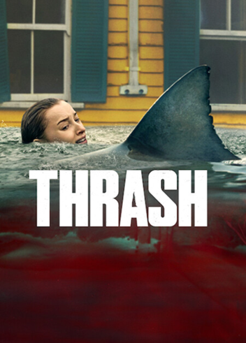 รีวิว Thrash ฉลามคลั่ง ทะเลเดือด เมืองจม น้ำขึ้น ฉลามครองเกม